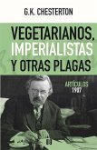 Vegetarianos, imperialistas y otras plagas : artículos 1907
