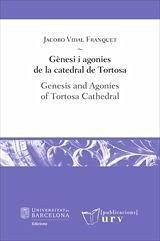 Gènesi i agonies de la catedral de Tortosa - Vidal Franquet, Jacobo