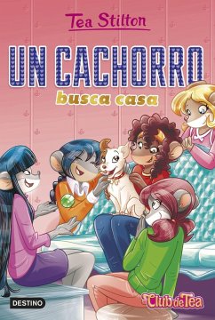 Un cachorro busca casa - Stilton, Tea