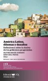América Latina, dilemas y desafíos : reflexiones sobre la deriva de los gobiernos progresistas