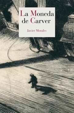 La moneda de Carver - Morales Ortiz, Javier