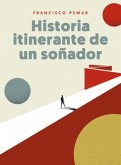 Historia itinerante de un soñador Historia itinerante de un soñador