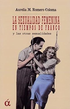 Cover La sexualidad femenina en tiempos de Franco