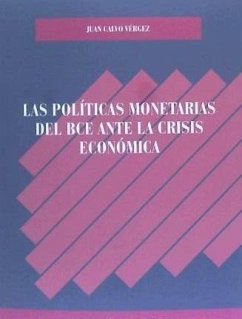 Las políticas monetarias del BCE ante la crisis económica - Calvo Vérgez, Juan