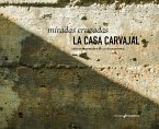 Miradas cruzadas : la Casa Carvajal