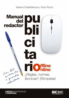 Cover Manual del redactor publicitario offline-online : ¿reglas, normas, técnicas? ¡rómpelas!