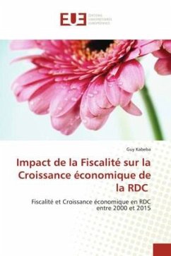 Impact de la Fiscalité sur la Croissance économique de la RDC - Kabeba, Guy