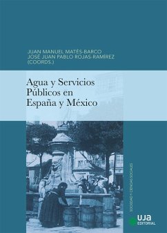 Agua y servicios públicos en España y México - Mates Barco, Juan Manuel; Lindoso Tato, Elvira