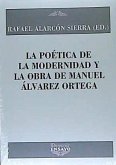 Poética de la modernidad y la obra de Manuel Álvarez Ortega