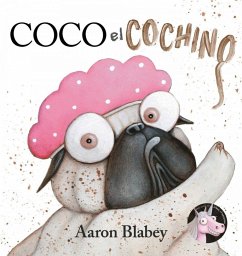 Coco el cochino - Blabey, Aaron