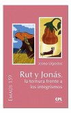 Rut y Jonás, la ternura frente a los integrismos