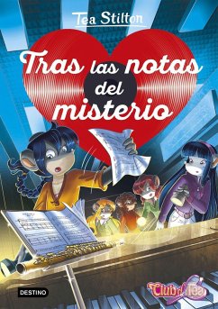 Tras las notas del misterio - Stilton, Tea