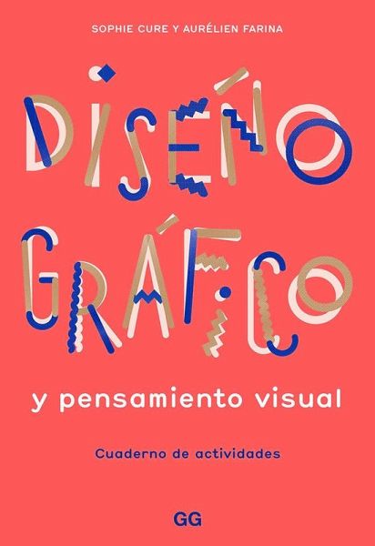 Diseño gráfico y pensamiento visual : cuaderno de actividades
