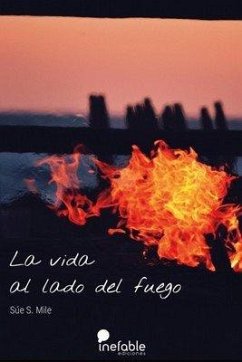 Cover La vida al lado del fuego