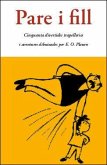 Pare i fill : cinquanta divertides trapelleries i aventures dibuixades Pare i fill : cinquanta divertides trapelleries i aventures dibuixades