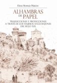 Alhambras de papel : traducciones y proyecciones a través de los viajeros anglosajones del siglo XIX