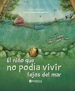 El niño que no podía vivir lejos del mar : la resiliencia - Ferrer, Anna