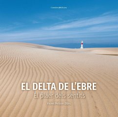 El delta de l'Ebre : el plaer dels sentits - Pellicer Ollés, Vicent