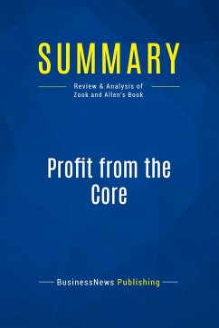 Summary: Profit from the Core - Businessnews Publishing