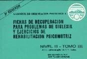 Fichas de recuperación de dislexia-psicomotricidad : nivel II - Palacios González, José; Peña Alonso, Manuela