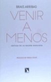 Venir a menos : crítica de la razón nihílista