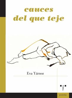 Cauces del que teje - Yarnoz, Eva