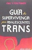 Guía de supervivencia para adolescentes trans