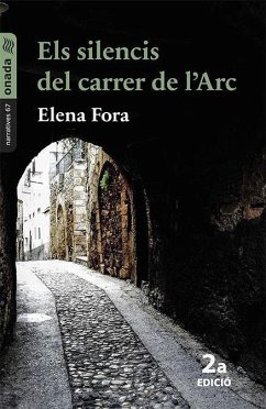 Els silencis del carrer de l?Arc