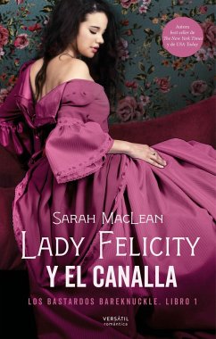 Lady Felicity y el canalla - Maclean, Sarah