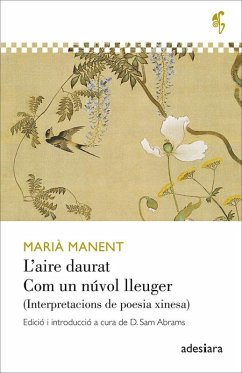 Cover L'aire daurat / Com un núvol lleuger : Interpretacions de poesia xinesa