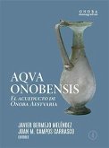 Aqva onobensis : el acueducto de Onoba Aestvaria