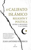 CALIFATO ISL?MICO, EL CALIFATO ISL?MICO, EL