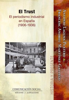 Cover El trust : el periodismo industrial en España, 1906-1936
