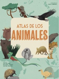 Atlas de los animales - Schiavo, Rita Mabel; Banfi, Cristina; Peraboni, Cristina