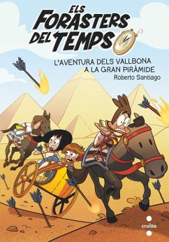 Els Forasters del temps 7: L'aventura dels Vallbona a la Gran Piràmide - Santiago, Roberto