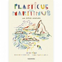 Plasticus maritimus. Una espècie invasora - Martins, Isabel Fernandes Minhós; Minhós Martins, Isabel; Pêgo, Ana