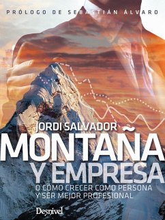 Cover Montaña y empresa : o cómo crecer como persona y ser mejor profesional