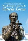 Prendimiento y muerto de García Lorca