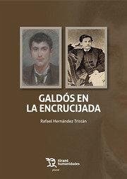 Galdós en la encrucijada - Hernández Tristán, Rafael