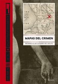 Mapas del crimen: Regreso a los lugares del delito