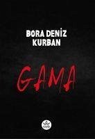 Gama - Deniz Kurban, Bora