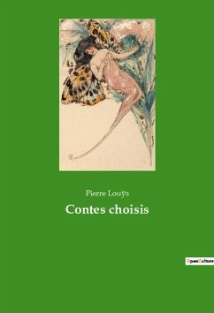 Contes choisis - Louÿs, Pierre