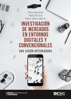 Investigación de mercados en entornos digitales y convencionales: Una visión integradora