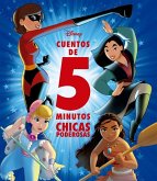 Disney. Cuentos de 5 minutos. Chicas poderosas Disney. Cuentos de 5 minutos. Chicas poderosas