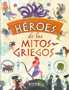 Héroes de los mitos griegos - Morán, José