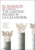 El marqués del Cenete y el castillo-palacio de La Calahorra