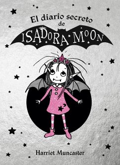 El diario secreto de Isadora Moon - Pérez-Sauquillo Muñoz, Vanesa; Muncaster, Harriet