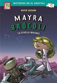 Mayra Brócoli : la estrella invisible - Lozano Garbala, David