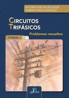 Circuitos trifásicos : problemas resueltos - Bachiller Soler, Alfonso; Cano González, Ramón