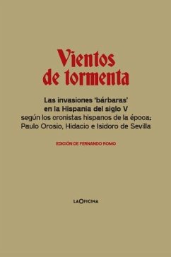 Vientos de tormenta : las invasiones 